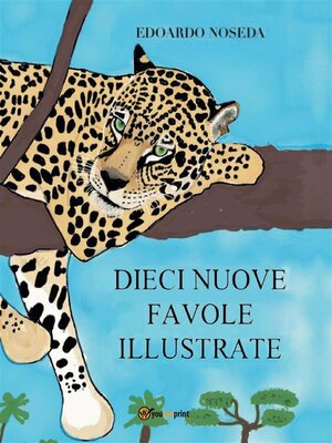 cover image of Dieci nuove favole illustrate